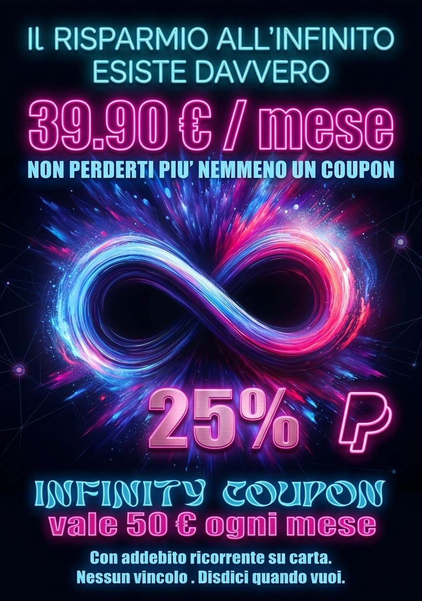 Infinity Coupon — Il risparmio all'infinito, 39,90 €/mese, vale 50 € ogni mese